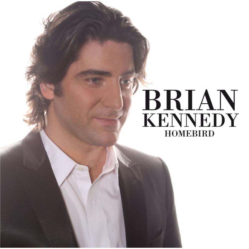 Brian Kennedy: Homebird