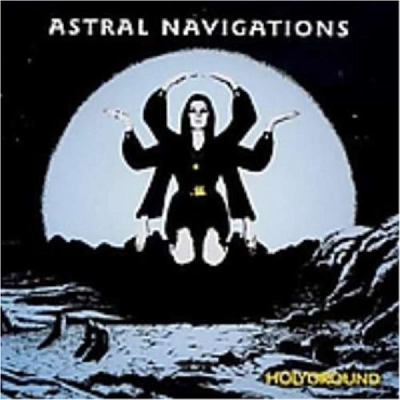 Astral Navigations: Astral Navigations