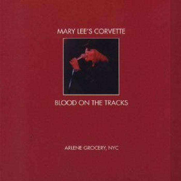 Mary Lee's Corvette: Blood on the Tracks: Recorded Live at Arlene Grocery