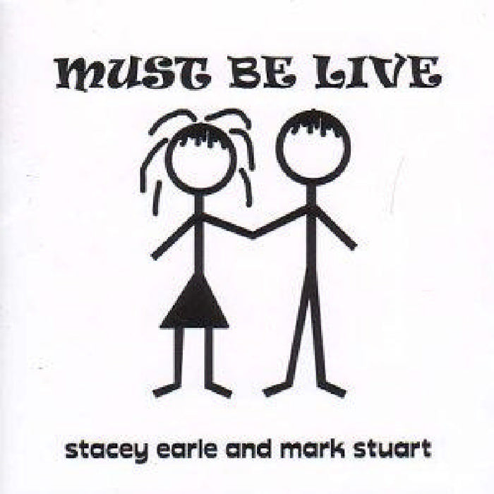 Stacey Earle/Mark Stuart: Must Be Live