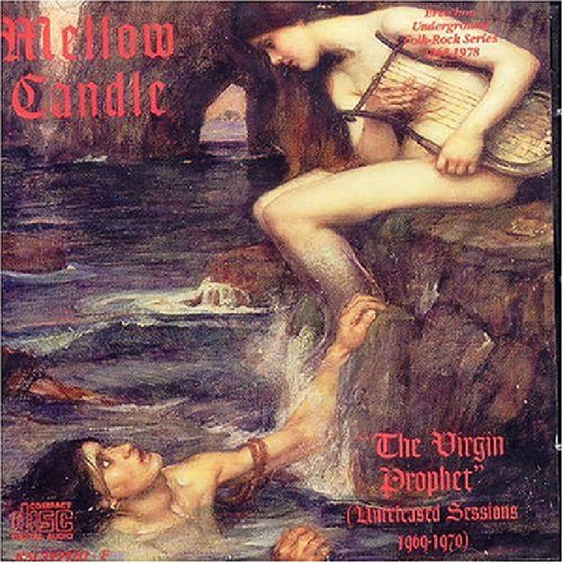 Mellow Candle: The Virgin Prophet: Unreleased Sessions 1969-1970