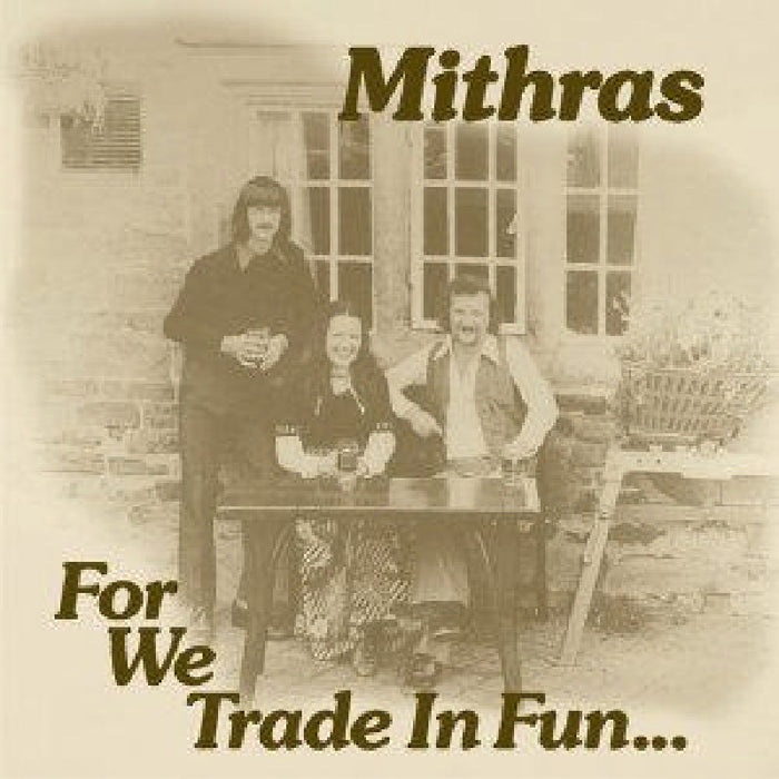 Mithras: For We Trade in Fun