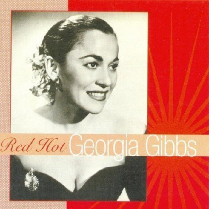Georgia Gibbs: Red Hot
