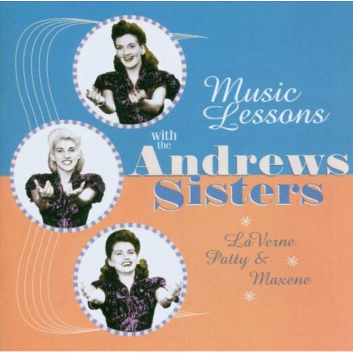The Andrews Sisters: Music Lessons With The Andrews Sisters