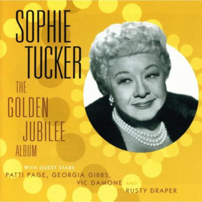 Sophie Tucker: The Golden Jubilee Album