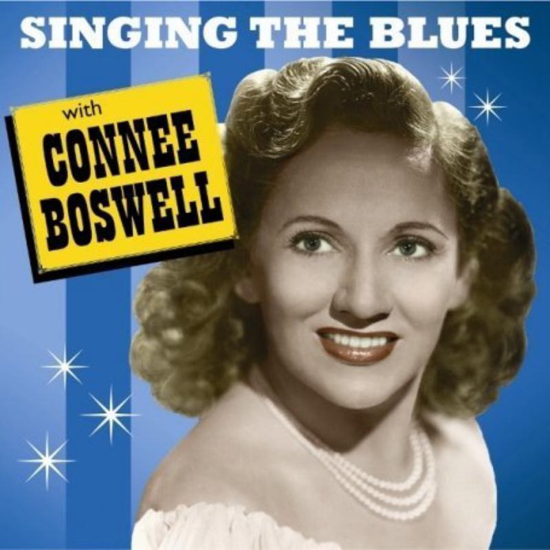 Connee Boswell: Singing The Blues