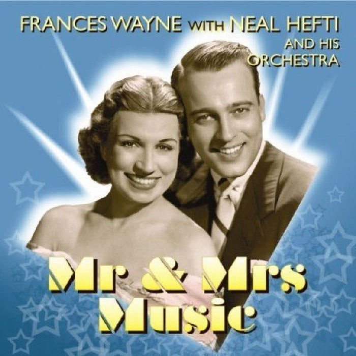 Frances Wayne & Neal Hefti and His Orchestra: Mr. & Mrs. Music