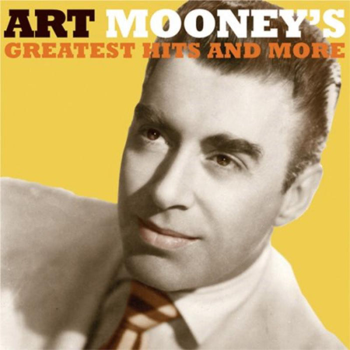 Art Mooney: Greatest Hits And More