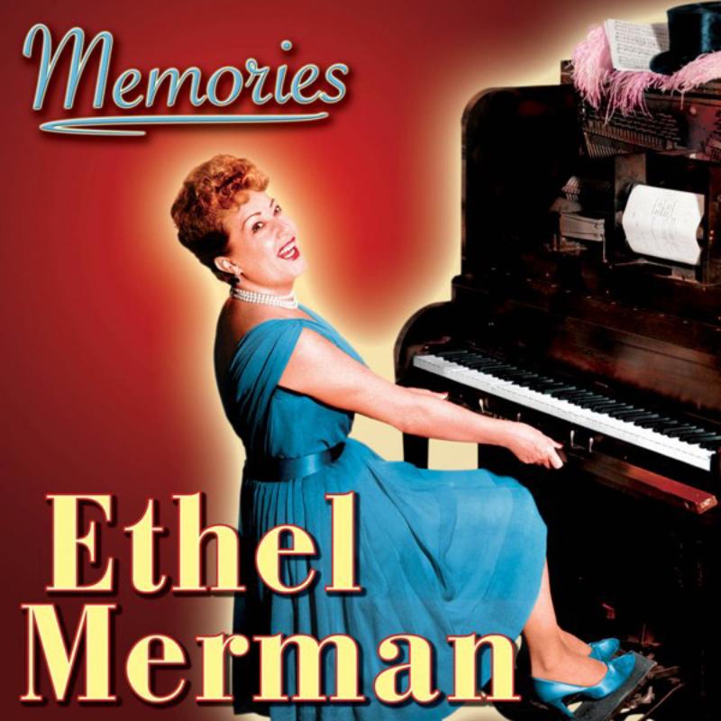 Ethel Merman: Memories