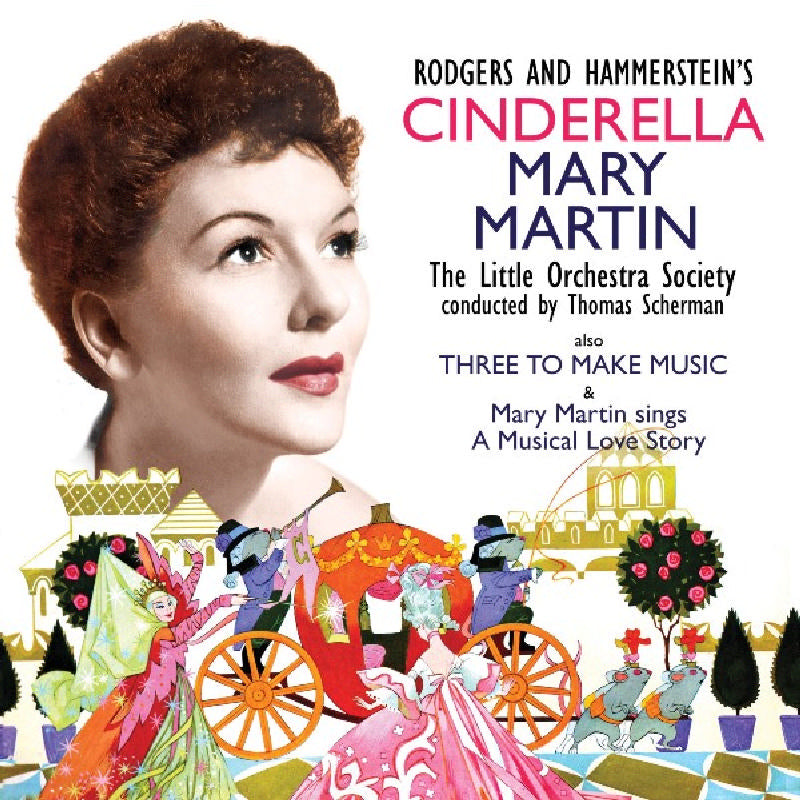 Mary Martin: Cinderella / Three To Make Music