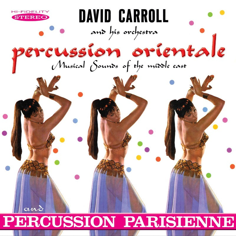David Carroll and His Orchestra: Percussion Orientale / Percussion Parisienne