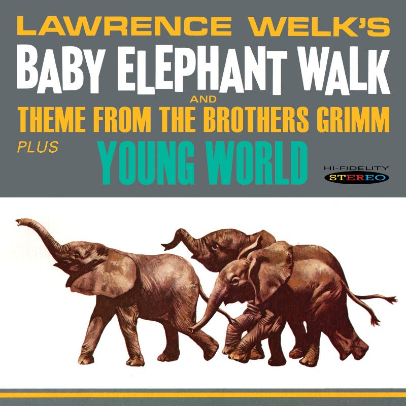 Lawrence Welk: Baby Elephant Walk / Young World