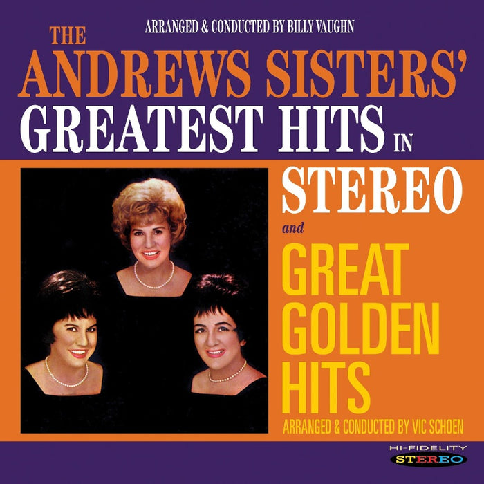 The Andrews Sisters: The Andrews Sisters' Greatest Hits in Stereo / Great Golden Hits