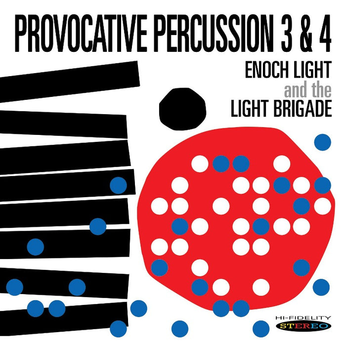 Enoch Light and the Light Brigade: Provocative Percussion 3 & 4
