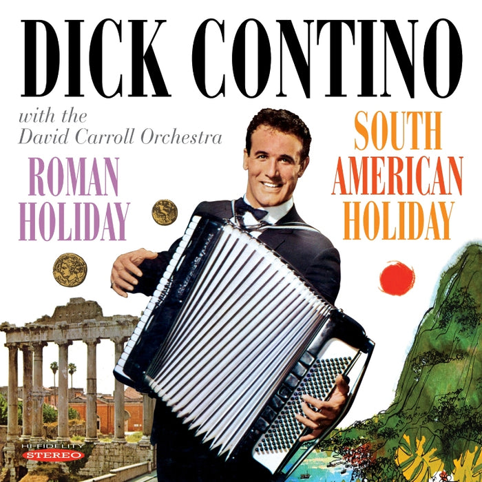 Dick Contino: Roman Holiday / South American Holiday