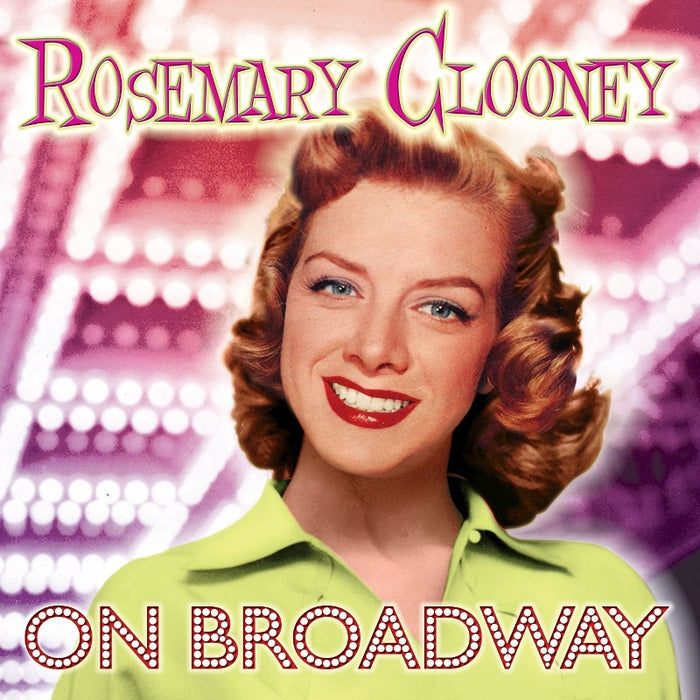 Rosemary Clooney: On Broadway