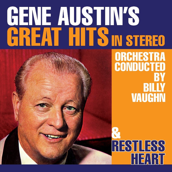 Gene Austin: Gene Austin's Great Hits in Stereo / Restless Heart