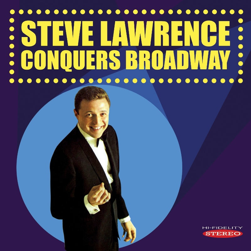 Steve Lawrence: Conquers Broadway