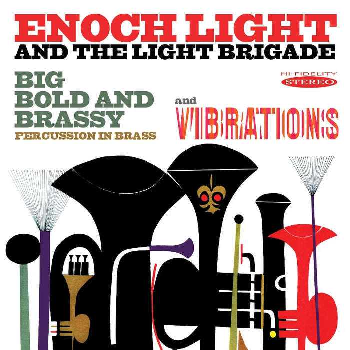 Enoch Light and the Light Brigade: Big Bold and Brassy / Vibrations