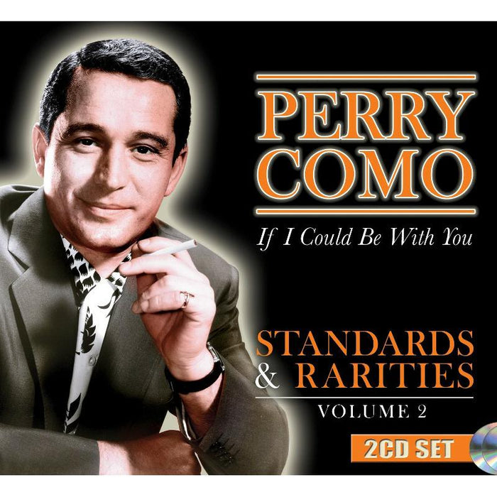 Perry Como: If I Could Be With You - Standards & Rarities Volume 2