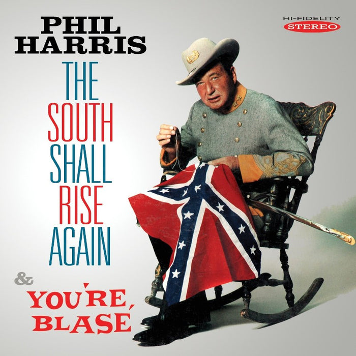 Phil Harris: The South Shall Rise Again / You're Blas?