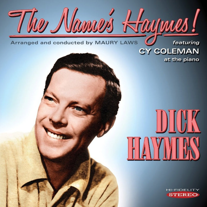 Dick Haymes: The Name's Haymes!