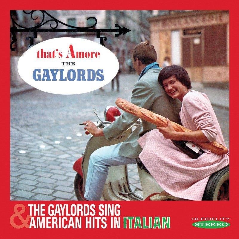 The Gaylords: That's Amore / The Gaylords Sing American Hits in Italian