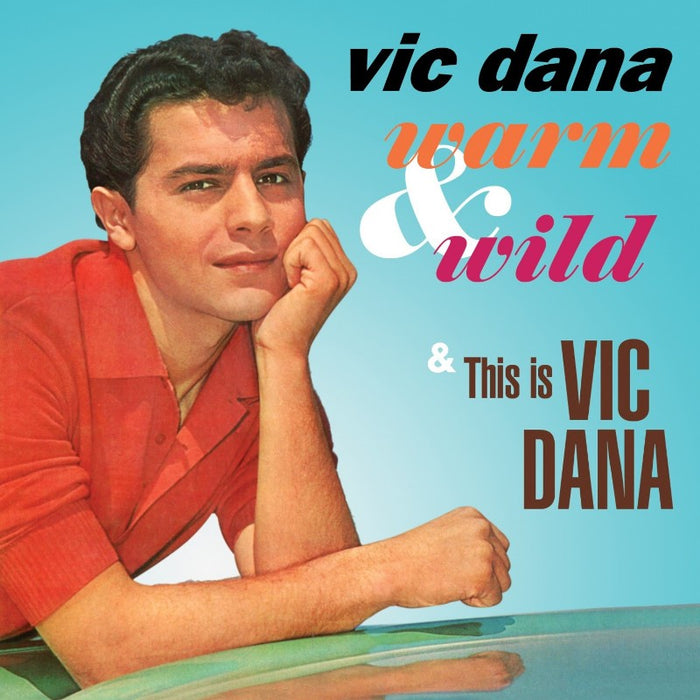 Vic Dana: Warm & Wild / This is Vic Dana