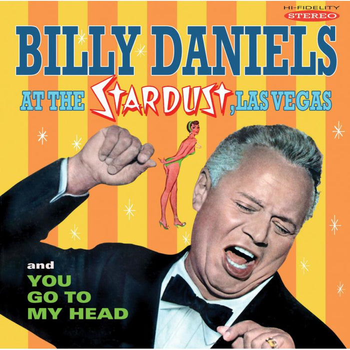 Billy Daniels: At The Stardust Las Vegas / You Go To My Head