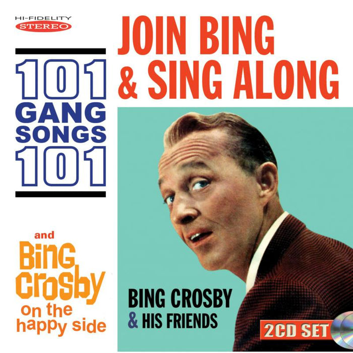 Bing Crosby: Join Bing and Sing Along 101 Gang Songs / On the Happy Side