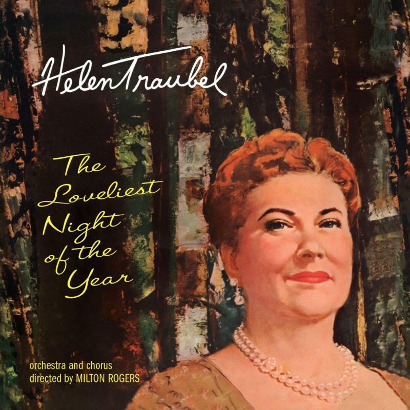 Helen Traubel: The Loveliest Night of the Year