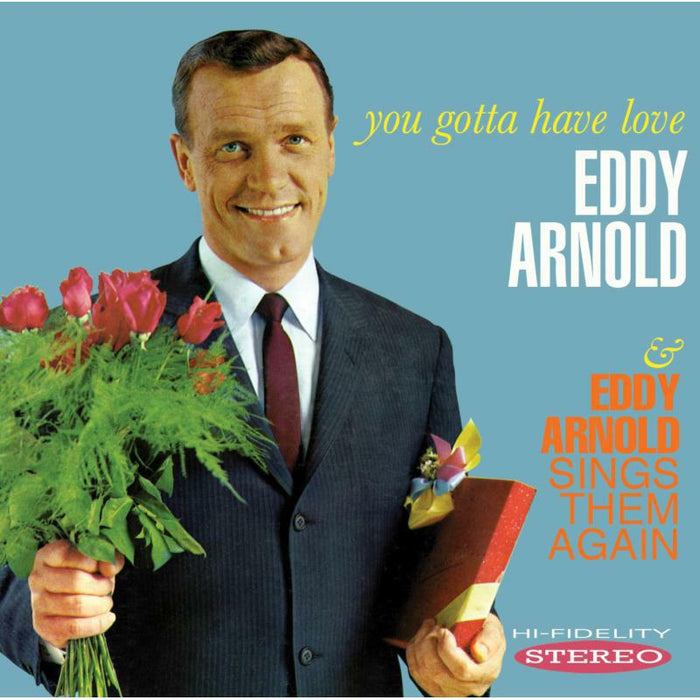 Eddy Arnold: You Gotta Have Love / Sings Them Again