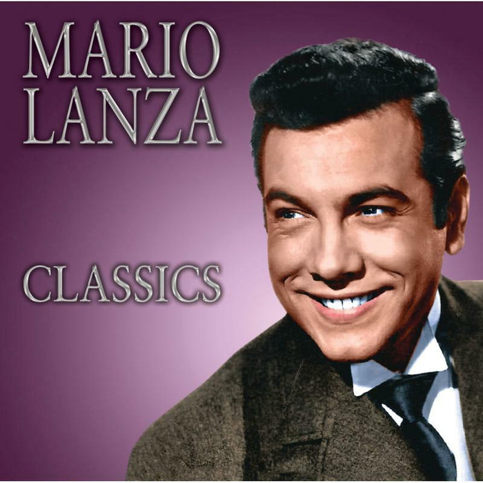 Mario Lanza: Classics