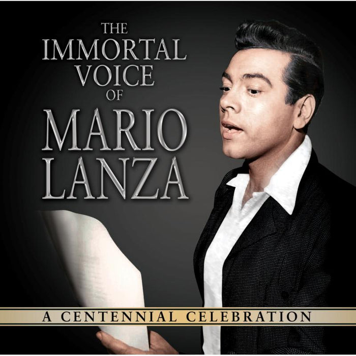Mario Lanza: The Immortal Voice of Mario Lanza: A Centennial Celebration