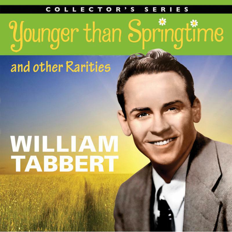 William Tabbert: Younger Than Springtime and Other Rarities