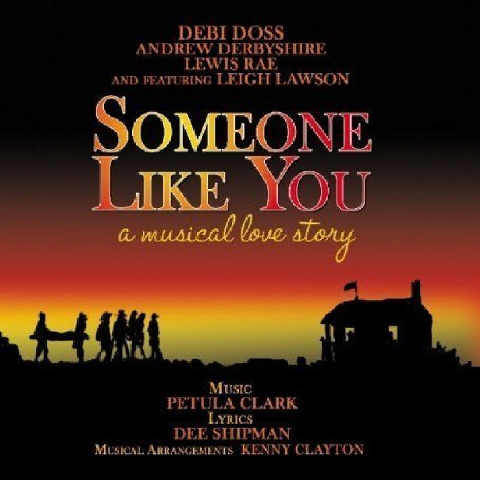 Debi Doss, Andrew Derbyshire & Lewis Rae: Someone Like You: A Musical Love Story