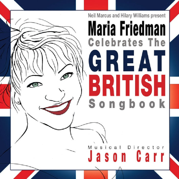 Maria Friedman: Celebrates the Great British Songbook