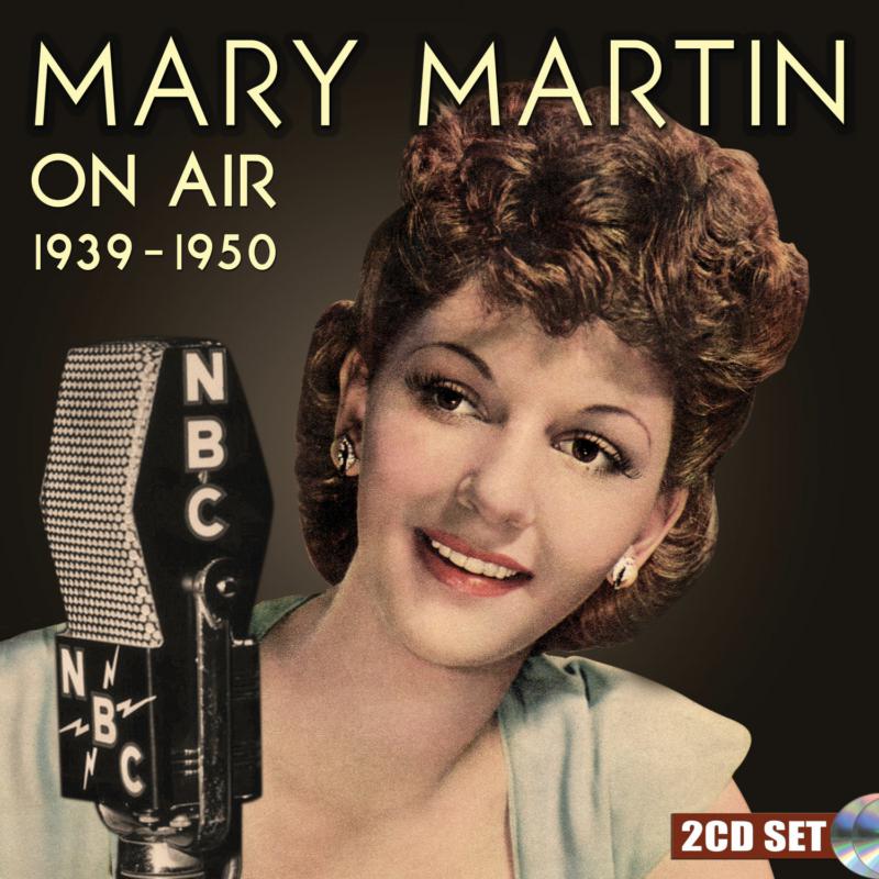 Mary Martin: On Air 1939-1950