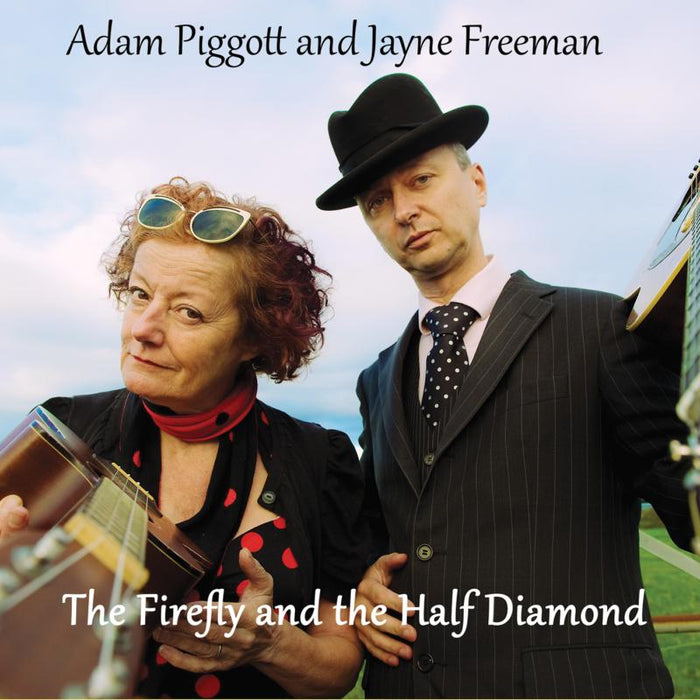 Adam Piggott And Jayne Freeman: The Firefly And The Half Diamond