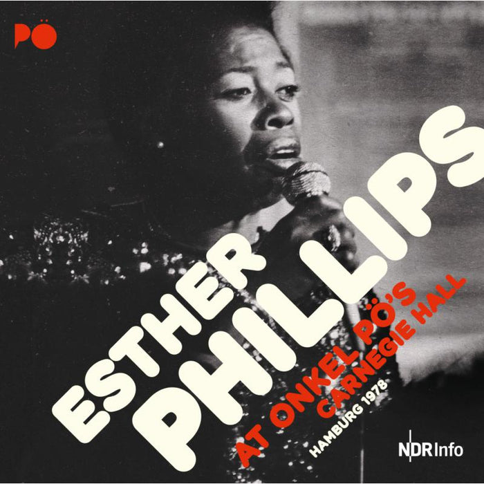 Esther Phillips: At Onkel Po's Carnegie Hall Hamburg 1978