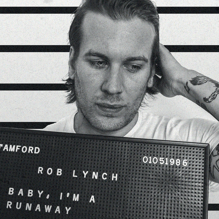 Rob Lynch: Baby, I'm A Runaway
