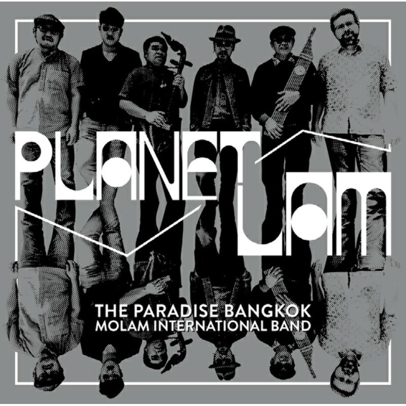 Paradise Bangkok Molam International Band: Planet Lam