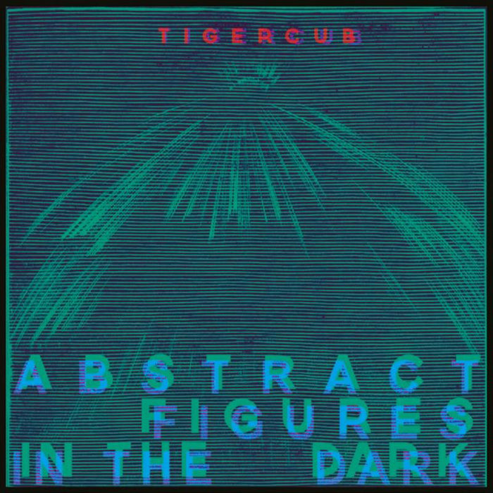 Tigercub: Abstract Figures In The Dark