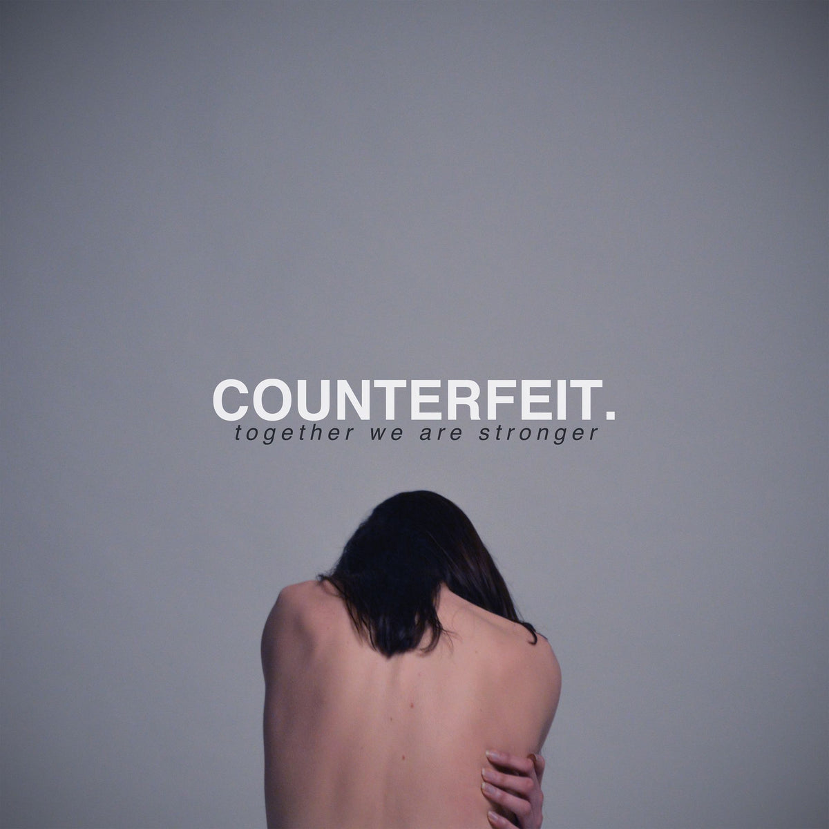 Counterfeit: Together We Are Stronger