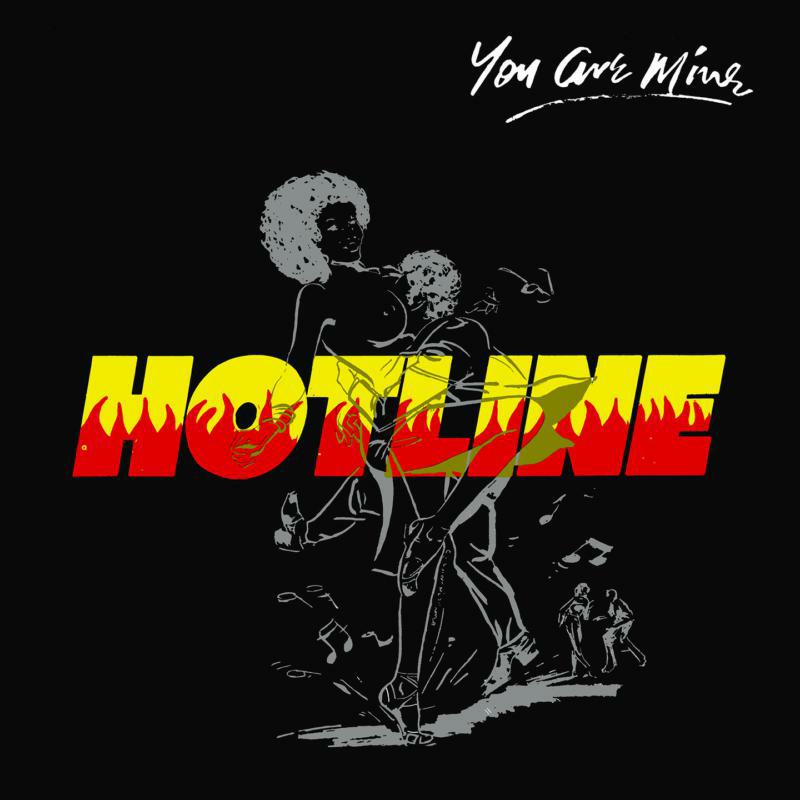 Hotline: You Are Mine