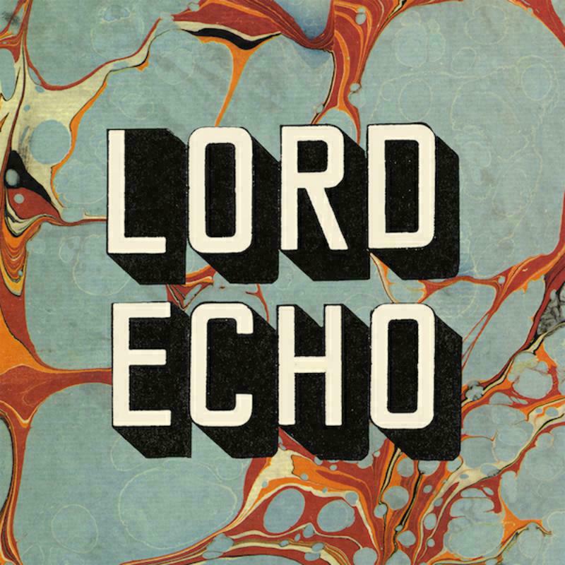 Lord Echo: Harmonies - DJ Friendly Edition