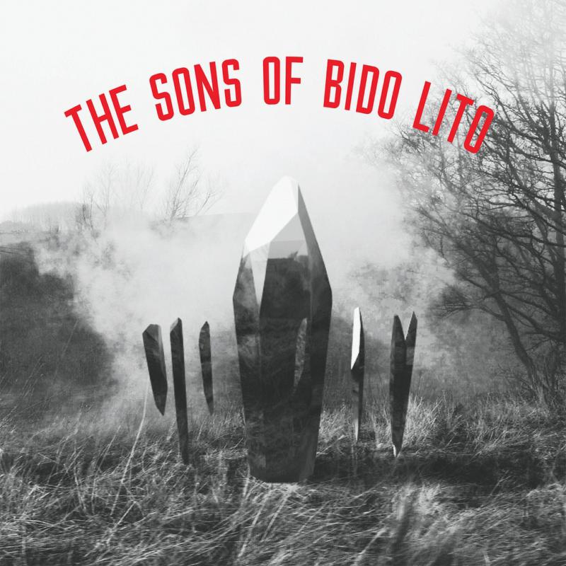 The Sons Of Bido Lito: The Sons Of Bido Lito