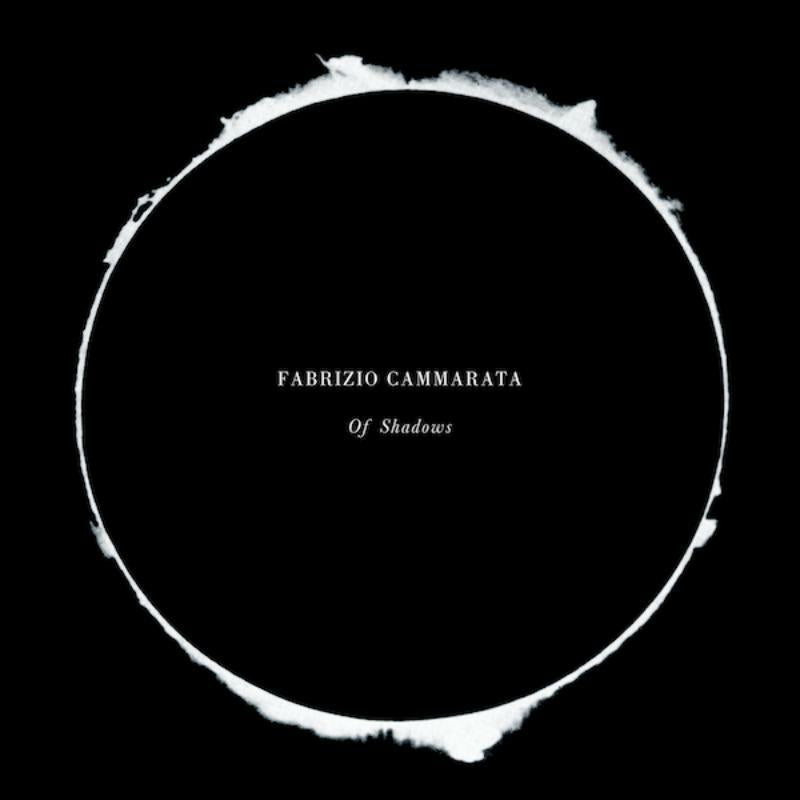 Fabrizio Cammarata: Of Shadows