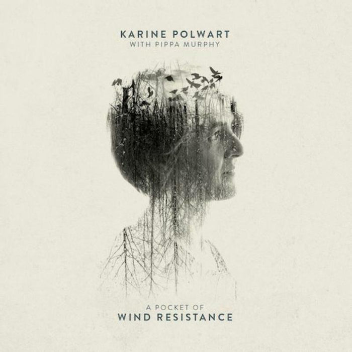 Karine Polwart With Pippa Murphy: A Pocket Of Wind Resistance