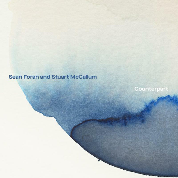 Sean Foran & Stuart McCallum: Counterpart